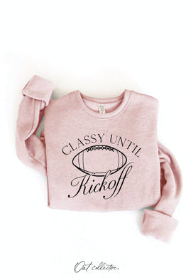 CLASSY UNTIL KICKOFF Graphic Sweatshirt
