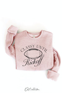CLASSY UNTIL KICKOFF Graphic Sweatshirt