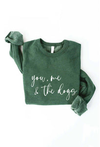 YOU, ME AND THE DOGS Graphic Sweatshirt